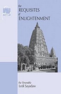 Enlarge image Cover: The Requisites of Enlightenment - Pariyatti Publishing