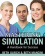 Cover: Mastering Simulation - SIGMA Theta Tau International, Center for Nursing Press