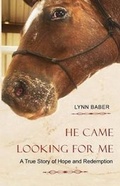 Cover: He Came Looking for Me - Ark Press