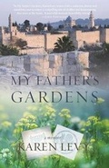 Cover: My Father's Gardens - Homebound Publications
