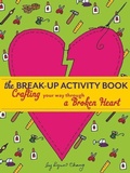 Cover: The Break-Up Activity Book - Prospect Park Books