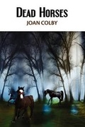 Cover: Dead Horses - Futurecycle Press