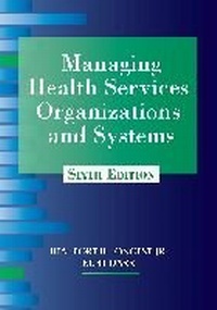 Abbildung von: Managing Health Services Organizations and Systems - Health Professions Press,U.S.