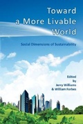 Cover: Toward a More Livable World: the Social Dimensions of Sustainability - Stephen F. Austin State University Press