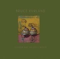 Cover: Bruce Kurland - Illusion and the Little World - Distributed Art Publishers