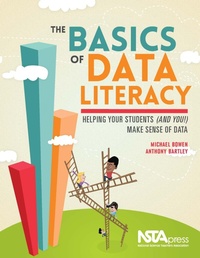 Enlarge image Cover: The Basics of Data Literacy - NSTA - National Science Teaching Association