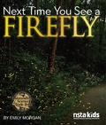 Cover: Next Time You See a Firefly - NSTA Kids