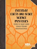 Cover: Everyday Earth and Space Science Mysteries - NSTA - National Science Teaching Association