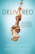 Cover: Delivered: True Stories of Men - Catholic Answers Press
