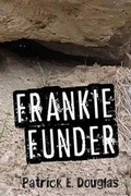 Cover: Frankie Funder - Christopher Matthews Publishing