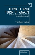 Cover: Turn it and Turn it Again - Academic Studies Press