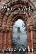 Cover: The Water is Wide - Gabriel's Horn Publishing