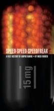 Cover: Speed-Speed-Speedfreak - Feral House