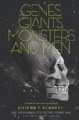 Cover: Genes, Giants, Monsters, and Men - Feral House