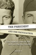 Cover: The President and the Provocateur - Feral House,U.S.