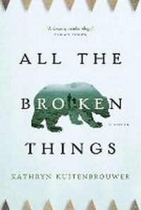 Enlarge image Cover: All the Broken Things - Random House Canada