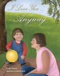 Cover: I Love You ... Anyway - Rowe Publishing