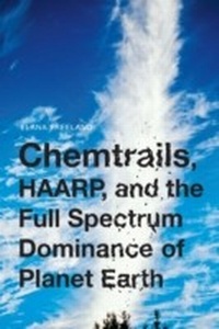 Abbildung von: Chemtrails, HAARP, and the Full Spectrum Dominance of Planet Earth - Feral House