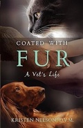 Cover: Coated with Fur - Veterinary Creative, L.L.C.
