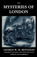 Cover: The Mysteries of London, Vol. I [Unabridged & Illustrated] - VALANCOURT BOOKS