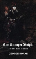 Cover: The Stranger Knight, with the Bond of Blood - VALANCOURT BOOKS