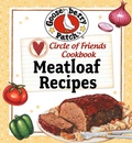 Cover: Circle Of Friends Cookbook: 25 Meatloaf Recipes - Gooseberry Patch