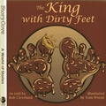 Cover: The King with Dirty Feet - August House Publishers