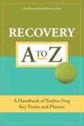 Cover: Recovery A-Z - Central Recovery Press