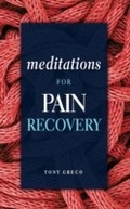 Cover: Meditations for Pain Recovery - Central Recovery Press
