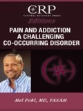 Cover: Pain and Addiction: A Challenging Co-Occurring Disorder - Central Recovery Press