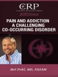 Enlarge image Cover: Pain and Addiction: A Challenging Co-Occurring Disorder - Central Recovery Press
