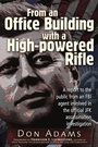Cover: From an Office Building with a High-Powered Rifle - Trine Day