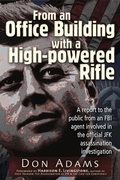 Cover: From an Office Building with a High-Powered Rifle - Trine Day