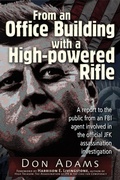 Cover: From an Office Building with a High-Powered Rifle - Trine Day