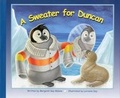 Cover: A Sweater for Duncan - Raven Tree Press