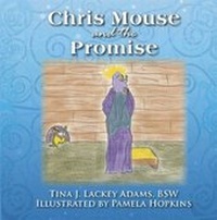 Enlarge image Cover: Chris Mouse and the Promise - 5 Prince Publishing and Books, LLC