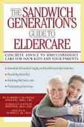 Cover: The Sandwich Generation's Guide to Eldercare - Demos Medical Publishing