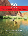 Cover: 50 Best Tailwaters to Fly Fish - Stonefly Press