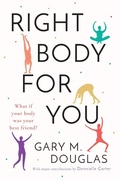 Cover: Right Body for You - Access Consciousness Publishing