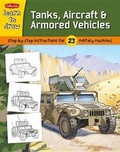 Cover: Tanks, Aircraft & Armored Vehicles - Walter Foster Library