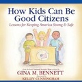 Cover: How Kids Can Be Good Citizens - Wyatt-MacKenzie Publishing