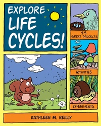Enlarge image Cover: Explore Life Cycles! - Nomad Press