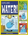 Cover: Explore Water! - Nomad Press