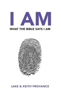 Cover: I Am What the Bible Says I Am - Word & Spirit Resources, LLC