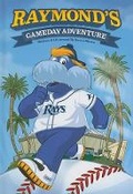 Cover: Raymond's Gameday Adventure Tampa Bay - Mascot Books