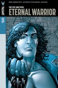 Cover: Valiant Masters: Eternal Warrior Volume 1 - The Fist and Steel - Valiant Entertainment