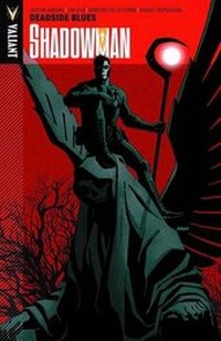 Enlarge image Cover: Shadowman Volume 3 - Valiant Entertainment