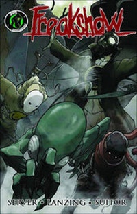 Enlarge image Cover: Freakshow Volume 1 TP - Ape Entertainment
