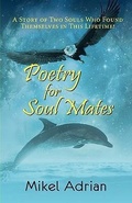 Cover: Poetry for Soul Mates, a Story of Two Souls Who Found Themselves in This Lifetime! - Peppertree Press