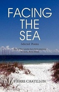 Cover: Facing the Sea, Selected Poems - Peppertree Press